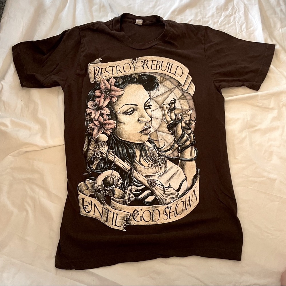 Destroy Rebuild Until God Shows Band Merch TShirt